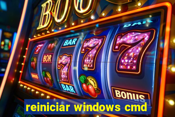 reiniciar windows cmd